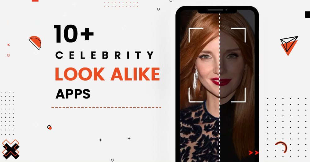 15 Best Celebrity Look Alike Apps: What Celebrity Do I Look Like?